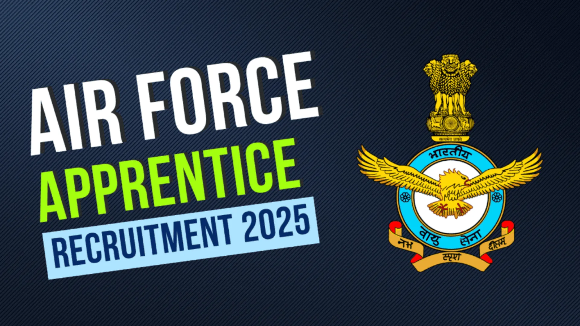 Indian Air Force Apprentice Recruitment 2025 Notification Released and ...