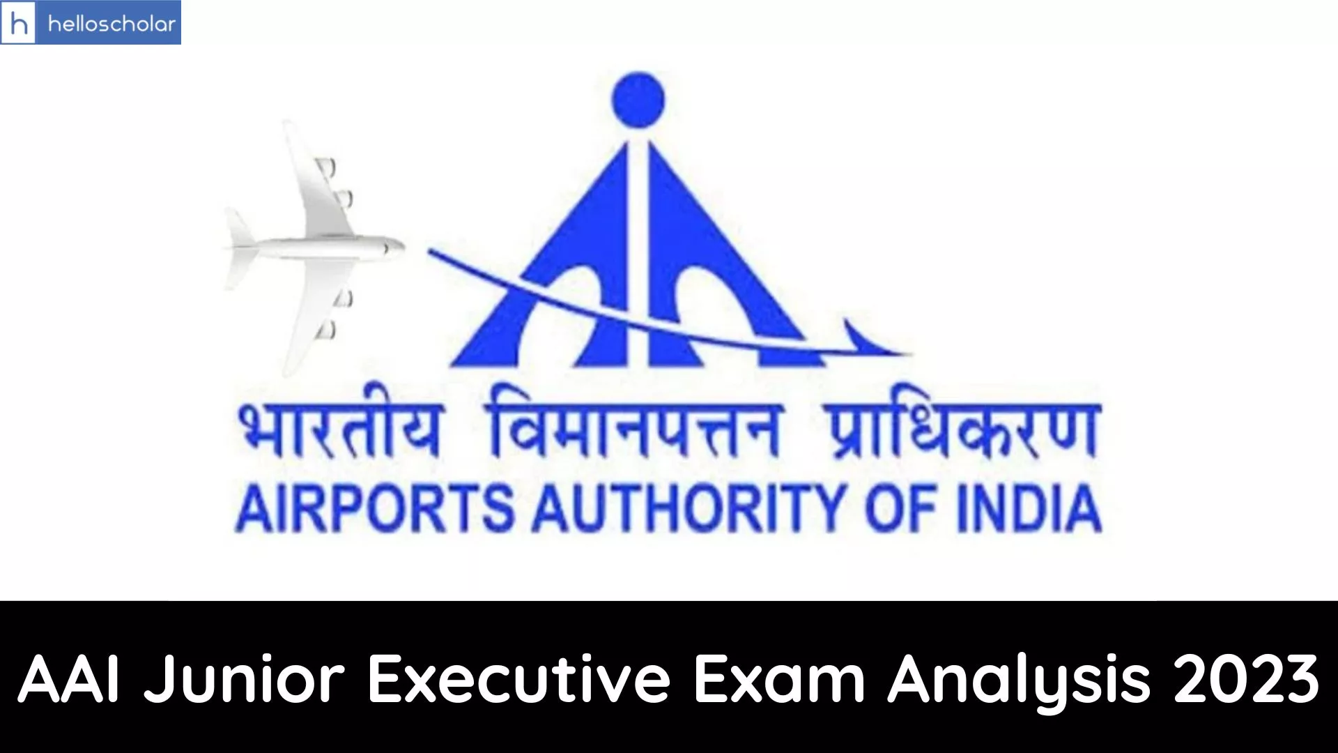 AAI Junior Executive Exam Analysis 2023 and Memory Based Questions