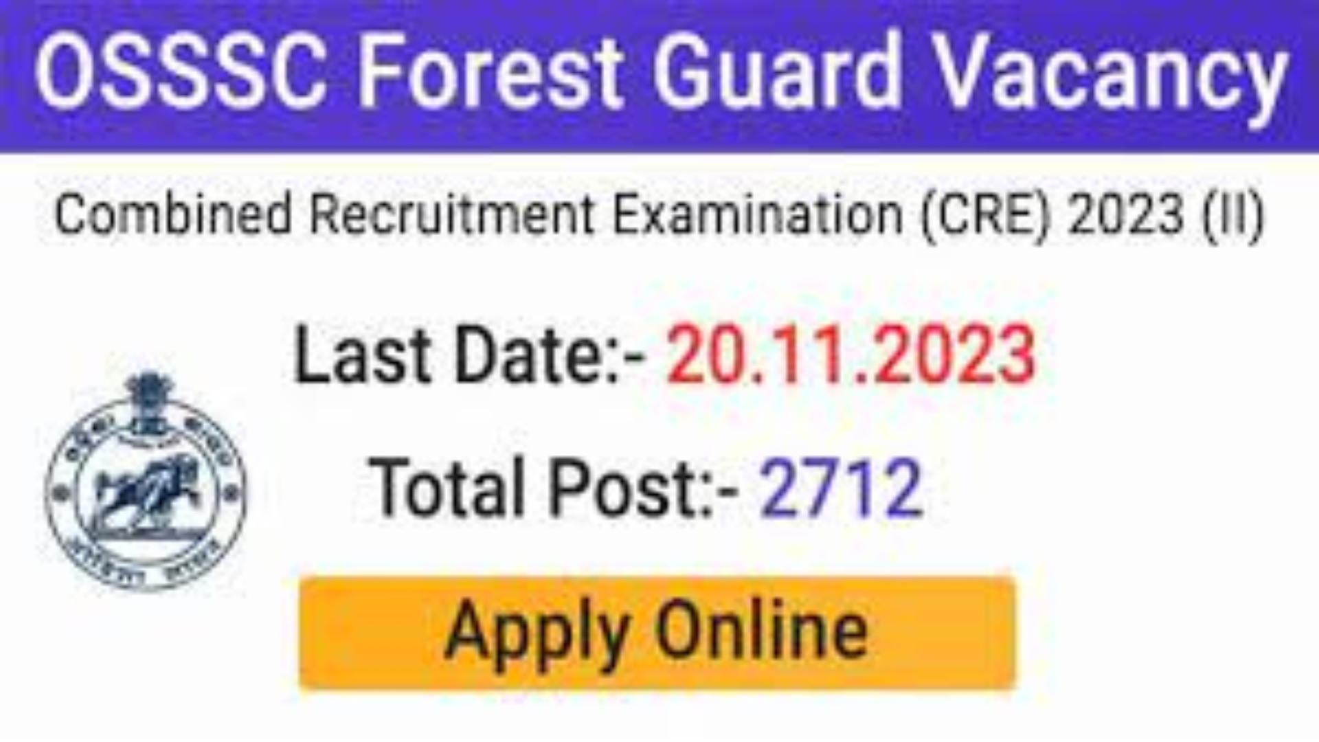 OSSSC Forest Guard Recruitment 2023 Notification, Apply Online