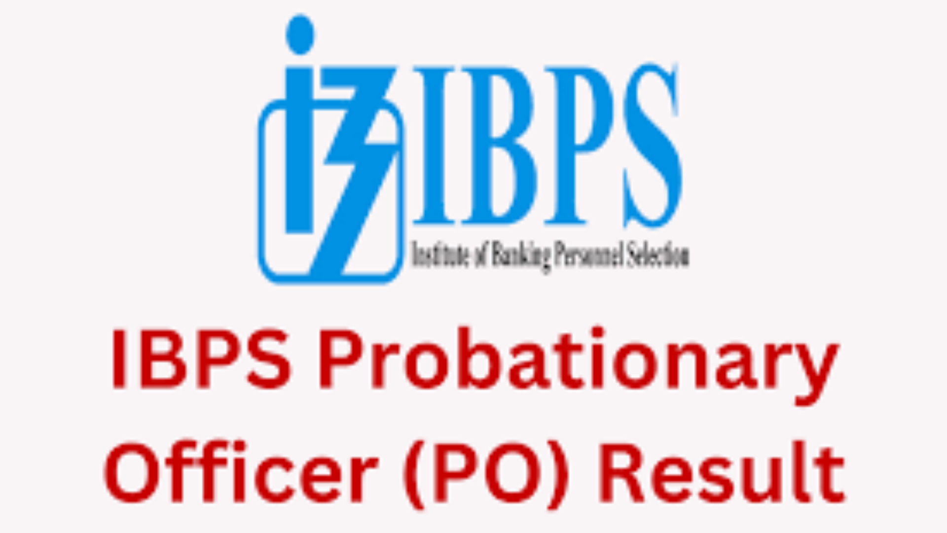 IBPS PO Prelims Result 2023 OUT, Check Score Card From This Link Here