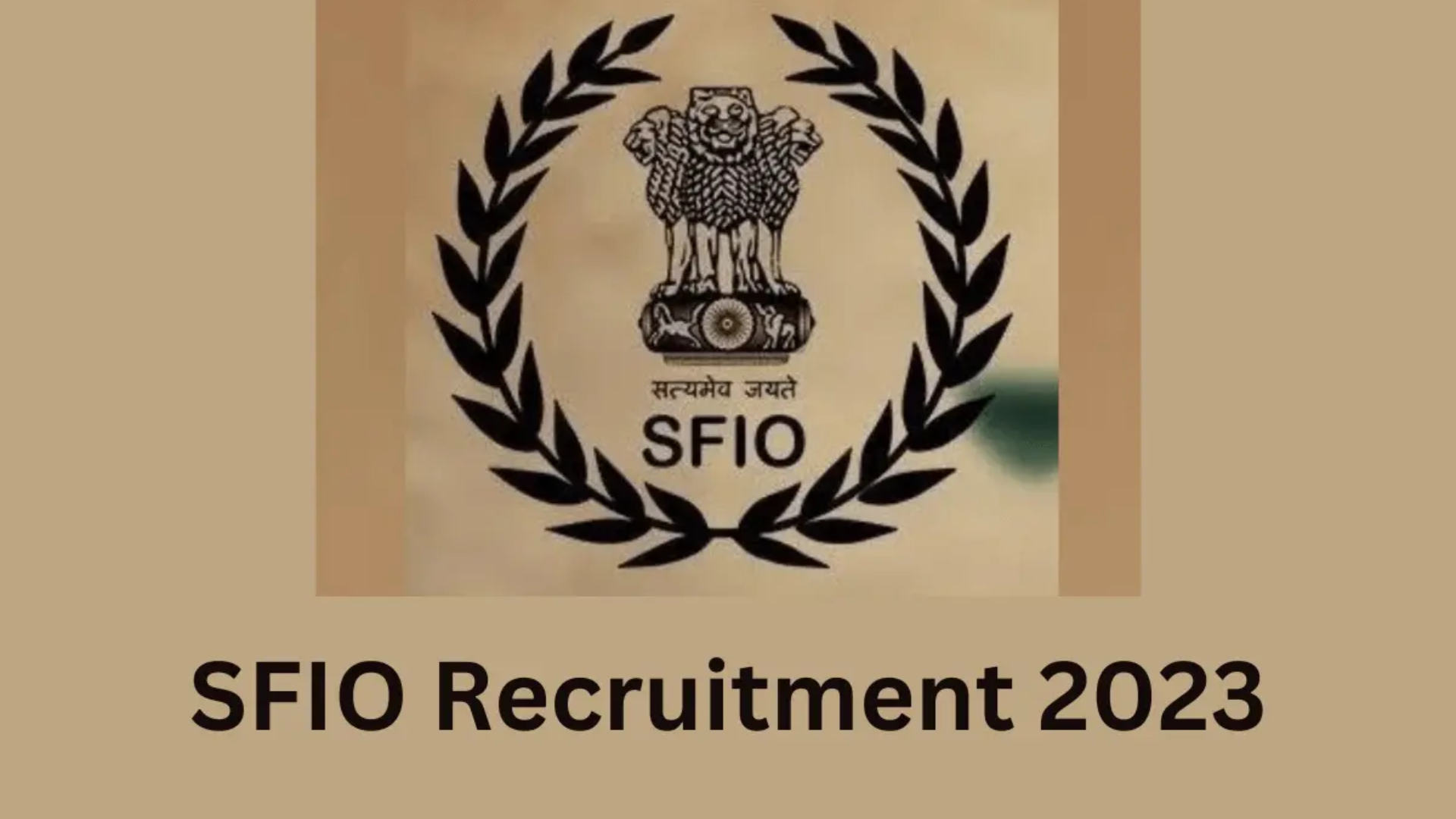 SFIO Recruitment 2023 Notification Out For 91 Young Professionals