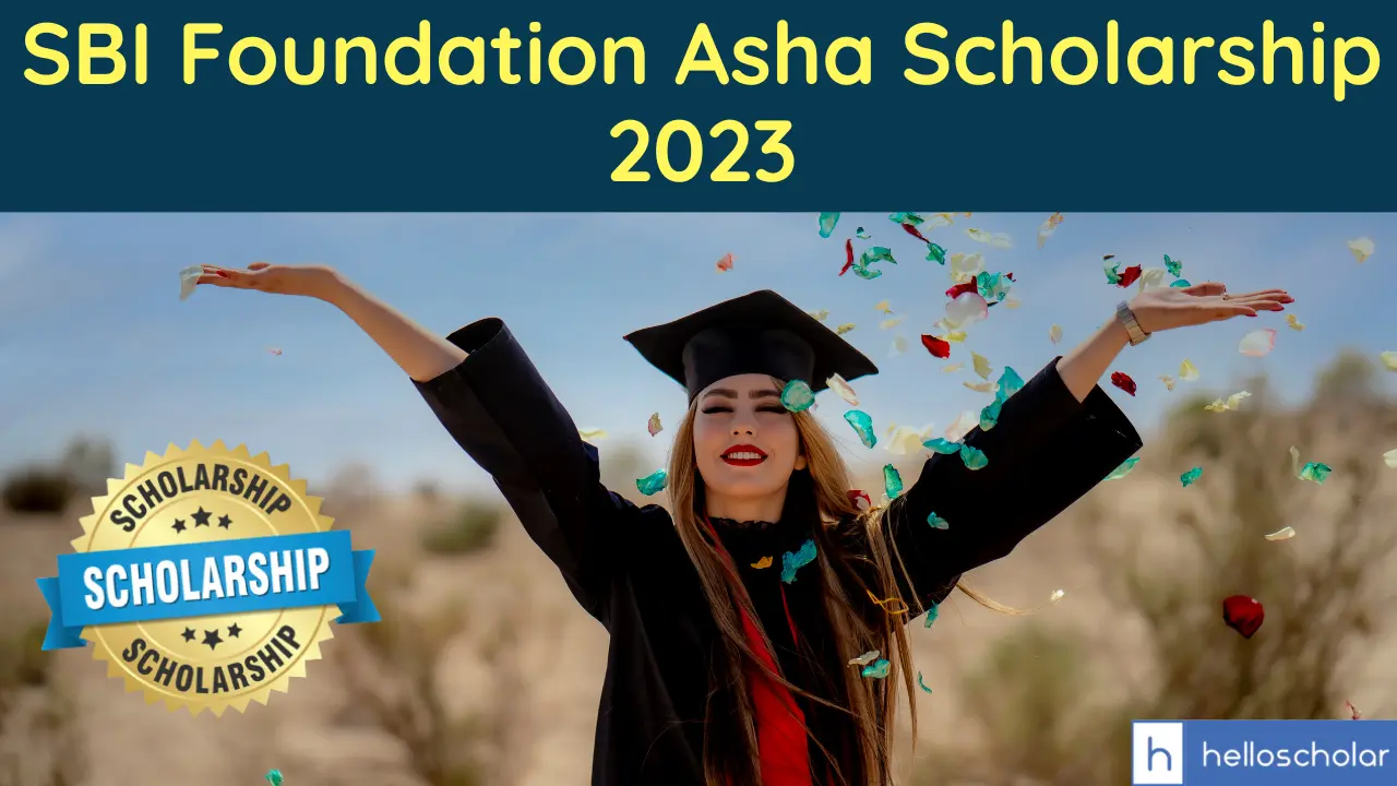 SBI Foundation Asha Scholarship 2023, Apply and Get Rs.10,000
