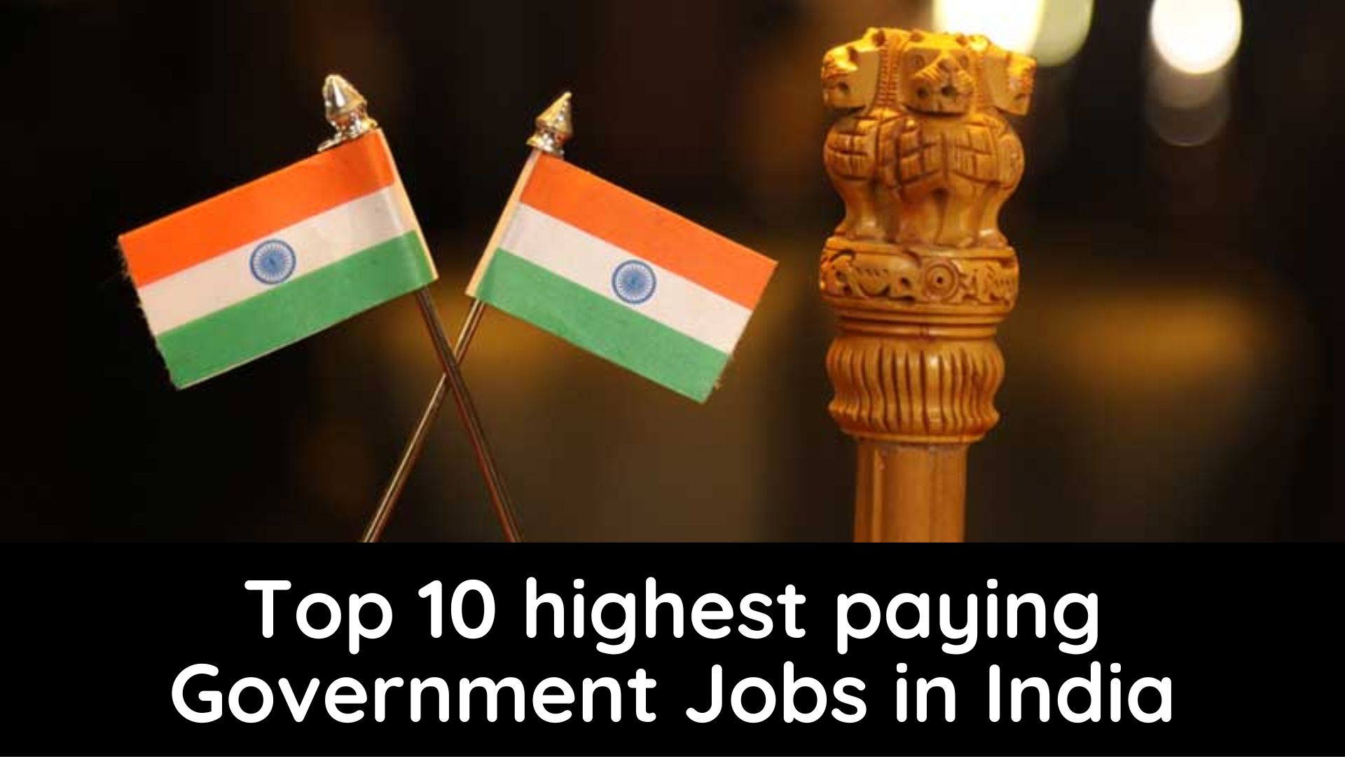 Top 10 highest paying Government Jobs in India