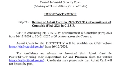 CISF Constable Fire (Fireman) Admit Card 2024 for PET, PST Exam, Check Latest Notice and Download Link Here