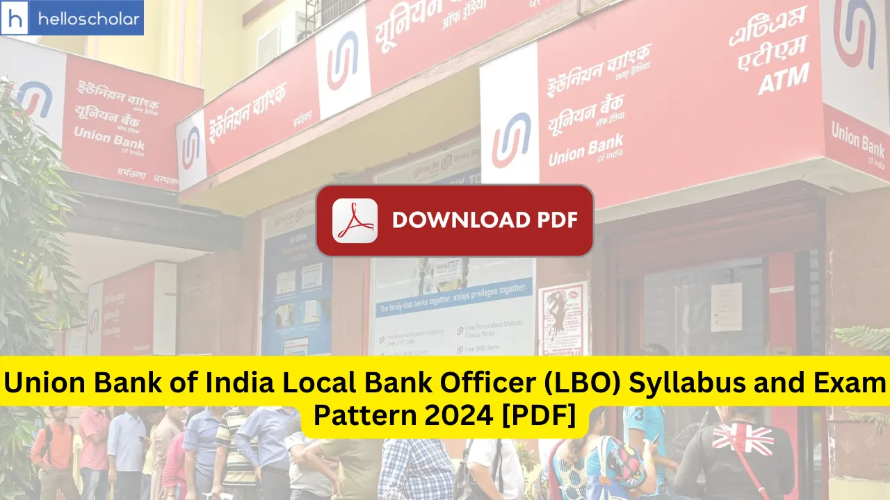 Union Bank of India Local Bank Officer (LBO) Syllabus and Exam Pattern 2024 [PDF]