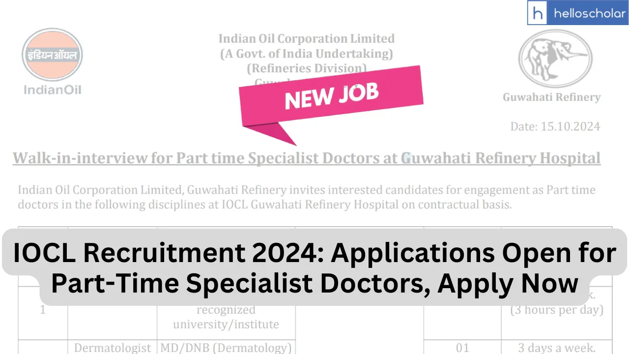 IOCL Recruitment 2024: Applications Open for Part-Time Specialist Doctors, Apply Now