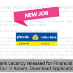 Indian Bank Recruitment 2024 for Financial Literacy Counsellor in Assam, Download Notification PDF