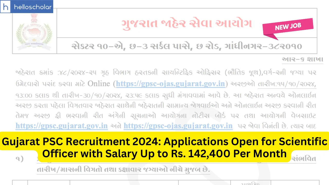 Gujarat PSC Recruitment 2024: Applications Open for Scientific Officer with Salary Up to Rs. 142,400 Per Month