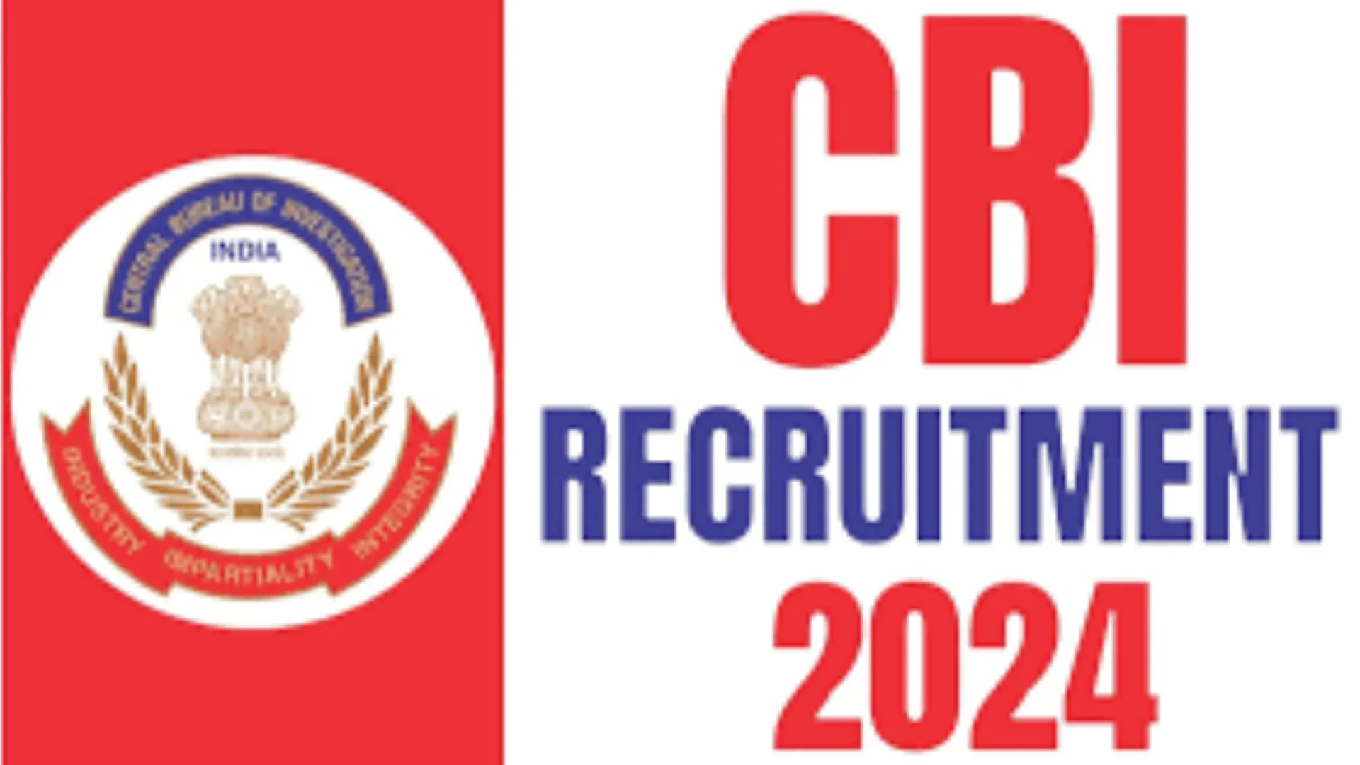 CBI Recruitment 2024: Notification Released for Consultant Posts, Apply Now