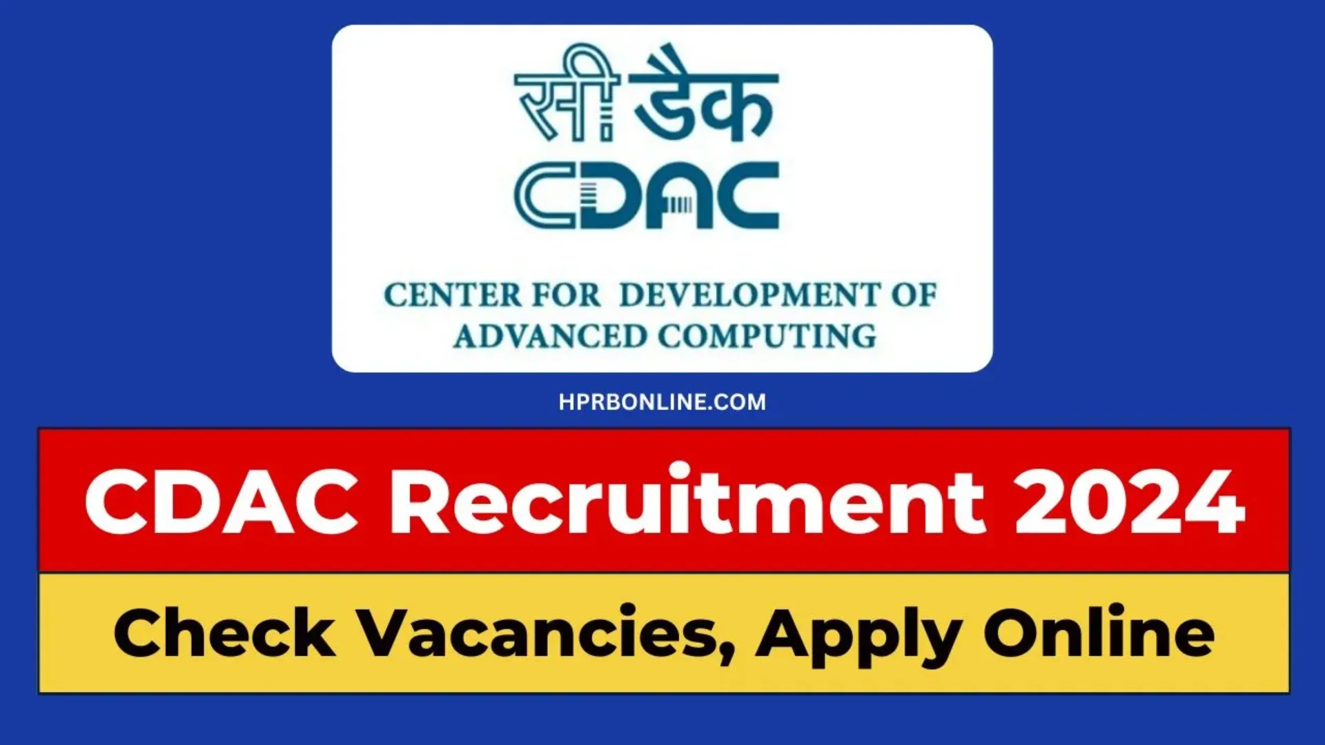 C-DAC Recruitment 2024: Notification Out for 165 Various Posts, Apply Online