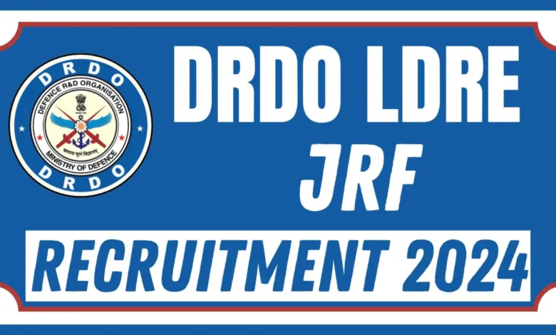 LRDE-DRDO Recruitment 2024: Apply for Junior Research Fellowship