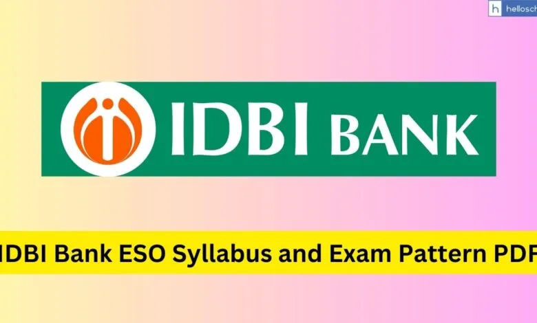 IDBI Bank ESO Syllabus and Exam Pattern PDF