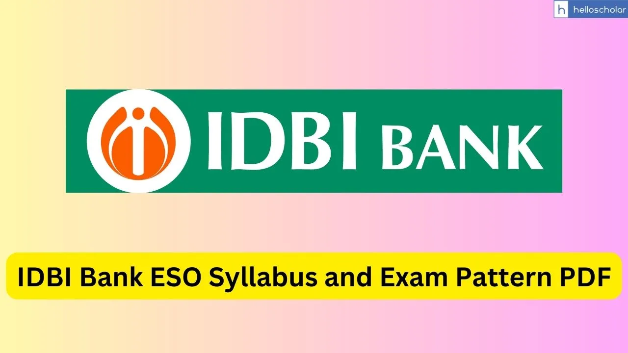 IDBI Bank ESO Syllabus and Exam Pattern PDF