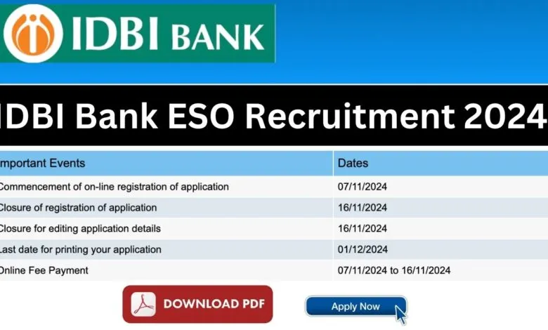 IDBI Bank ESO Recruitment 2024 Notification Out, 1000 Vacancies Released, Apply Online