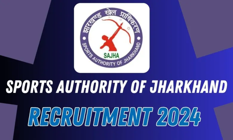 Sports Authority of Jharkhand Recruitment 2024: Apply for 18 Vacancies in Various Posts