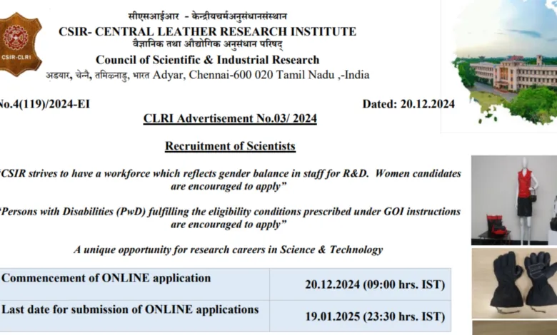 CSIR CLRI Scientist Recruitment 2024 Notification OUT for Multiple Posts, Eligibility, Selection Process, Apply Online