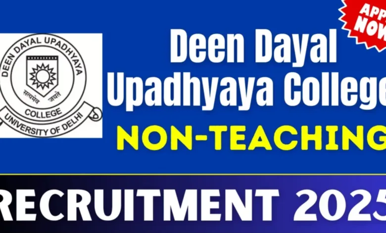 DDU College (Delhi University) Non-Teaching Recruitment 2025 Notification and Online Form