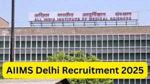 AIIMS Delhi Faculty Recruitment 2025 Notification Out for 199 Various Posts, Apply Online