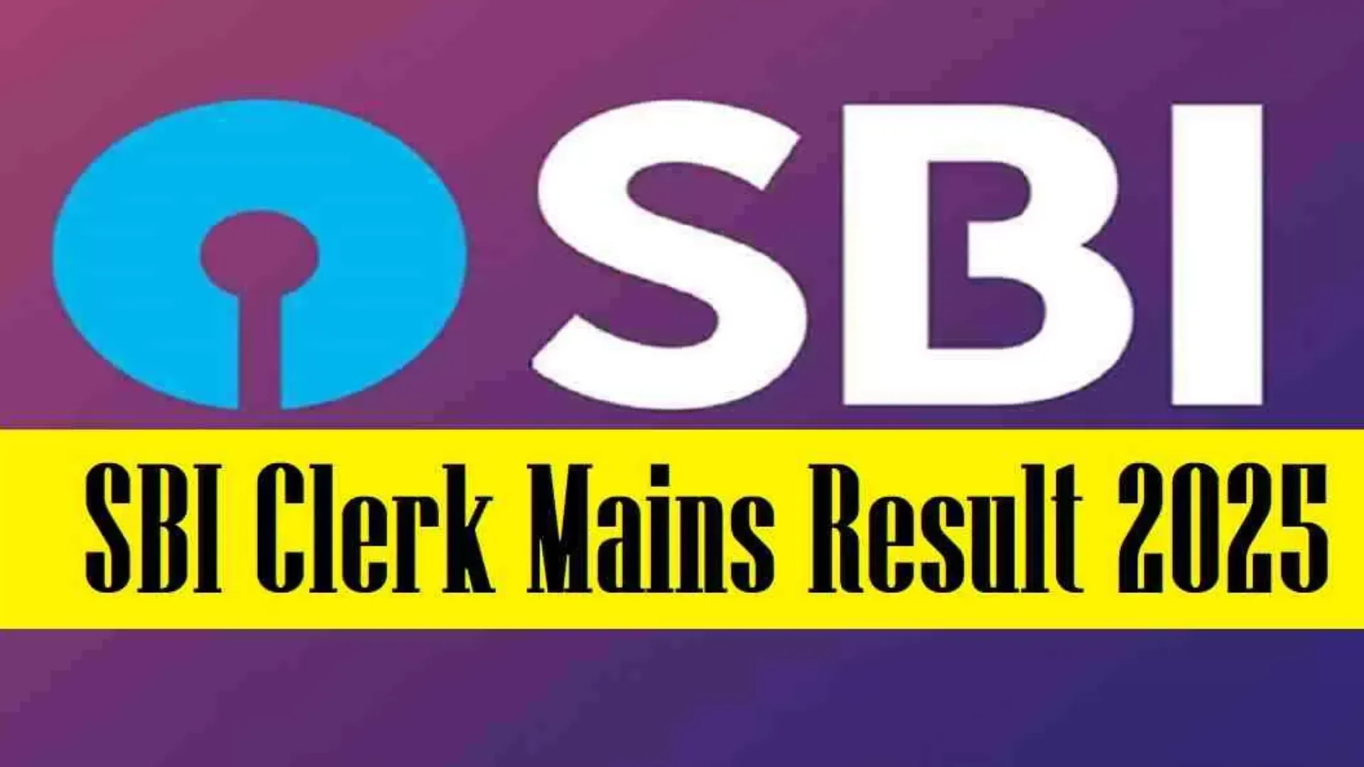 SBI Clerk Mains Result 2025 to Be Released Soon – Check Details Here