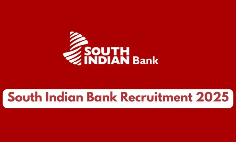 South Indian Bank Junior Officer Recruitment 2025 Notification Released and Apply Online
