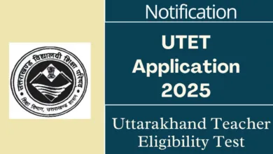 Uttarakhand Teacher Eligibility Test (UTET) 2025 Notification Released, Apply Online