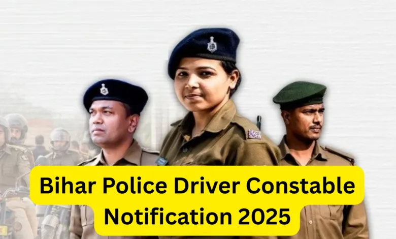 CSBC Bihar Police Driver Constable Recruitment 2025 Notification Released for 4361 Posts, Apply Online