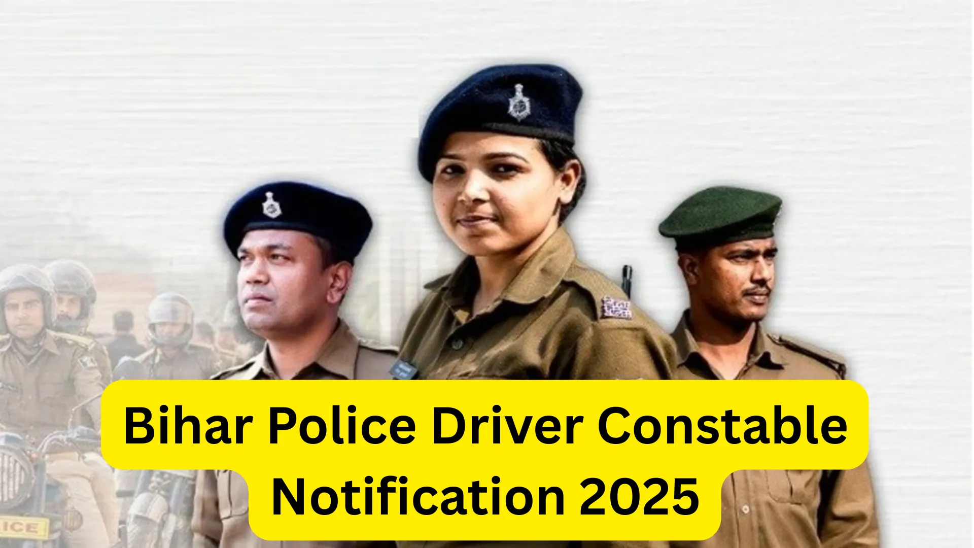 CSBC Bihar Police Driver Constable Recruitment 2025 Notification Released for 4361 Posts, Apply Online