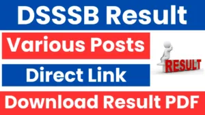 Delhi DSSSB New Latest Result, Upcoming Results Date 2025