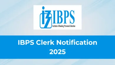 IBPS Clerk Recruitment 2025 Notification Released and Apply Online