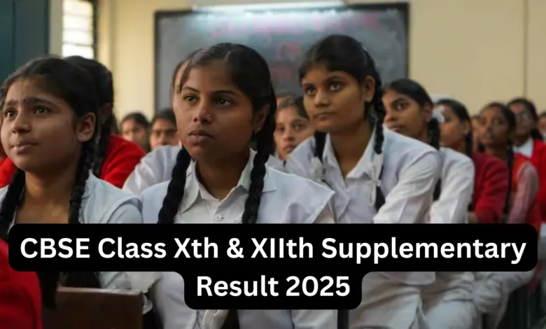 CBSE Board Class Xth & XIIth Supplementary Result 2025 Released, Check From This Link