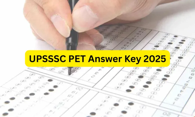 UPSSSC UP Preliminary Eligibility Test (PET) Answer Key 2025 Released, Check Now