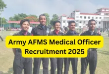 Army AFMS Medical Officer (MO) Recruitment 2025 Notification Released and Apply Online 225 Posts