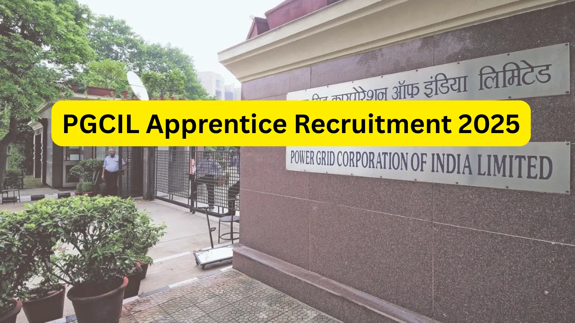 PGCIL Apprentice Recruitment 2025 Notification Released for 900 Posts, Apply Online