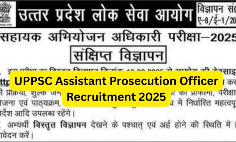 UPPSC Assistant Prosecution Officer (APO) Recruitment 2025 Notification Released and Apply Online 182 for Posts