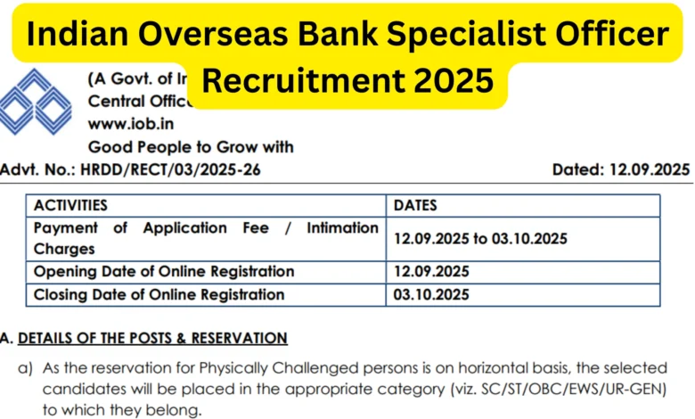 Indian Overseas Bank Specialist Officer (SO) Recruitment 2025 Notification Released for 127 Posts, Apply Online