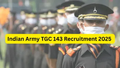 Indian Army Technical Graduate Courses (TGC) 143 Recruitment 2025 Notification Released and Apply Online