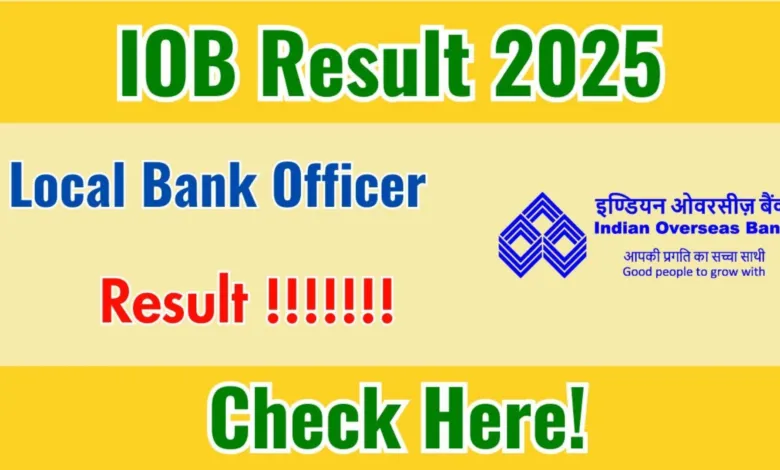 Indian Overseas Bank Local Bank Officer (LBO) Result 2025 Released – Check Result Here