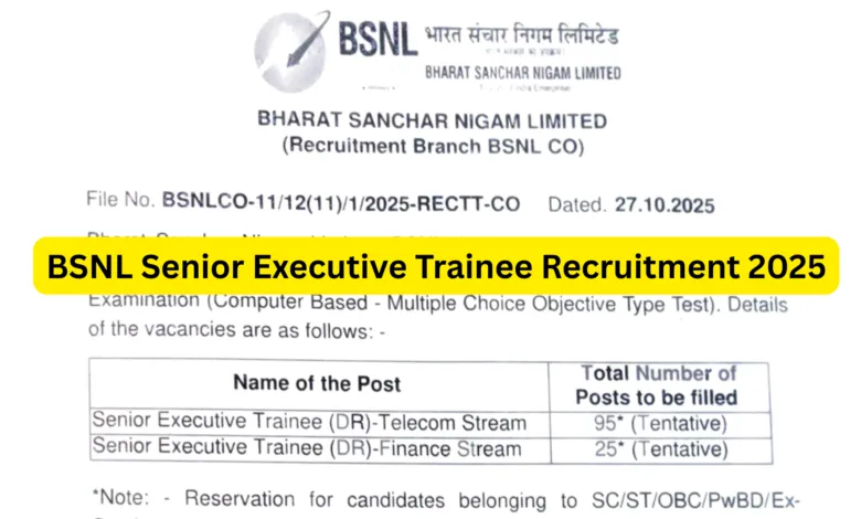 BSNL Senior Executive Trainee Recruitment 2025 Notification Released and Apply Online for 120 Posts
