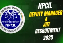 NPCIL Deputy Manager & JHT Recruitment 2025 Notification Released for 122 Posts, Apply Online