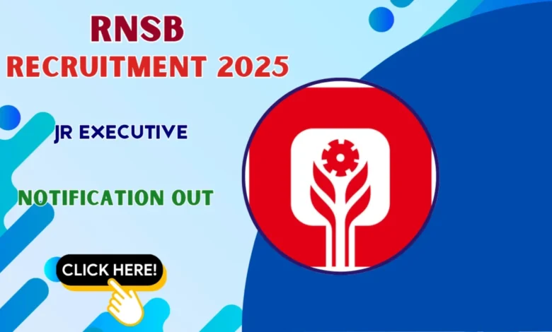 RNSB Junior Executive Recruitment 2025 Notification Released and Apply Online