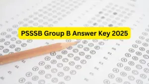 PSSSB Group B (418 Various Posts) Exam Answer Key 2025 Released, Check Now