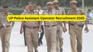 UP Police Assistant Operator Recruitment 2025 Notification Released and Apply Online