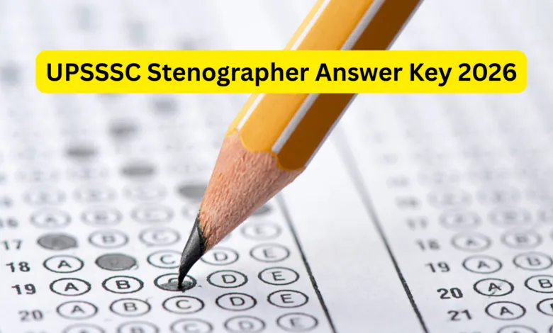 UPSSSC Stenographer (1224 Posts) Answer Key 2026 Released, Download PDF