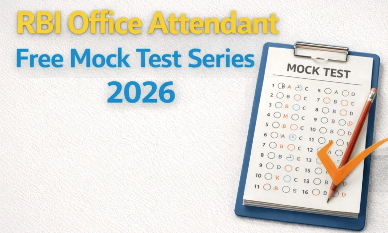 RBI Office Attendant Free Mock Test Series 2026
