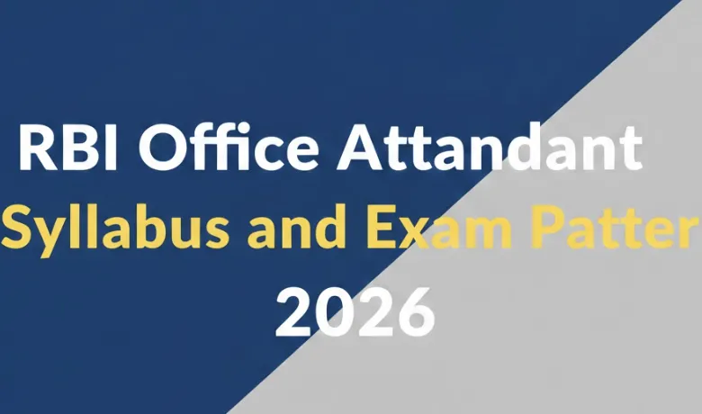 RBI Office Attendant Syllabus and Exam Pattern 2026