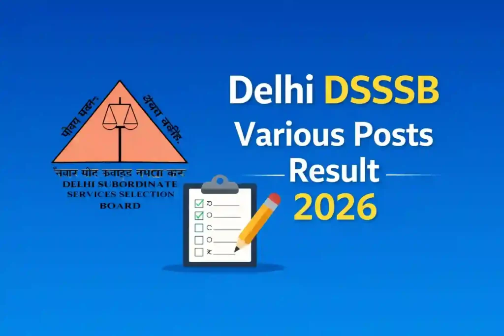 Delhi DSSSB New Latest Result, Upcoming Results Date 2026