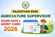 Rajasthan RSSB Agriculture Supervisor (1100 Posts) Exam Date & Admit Card 2026 Released, Check Now