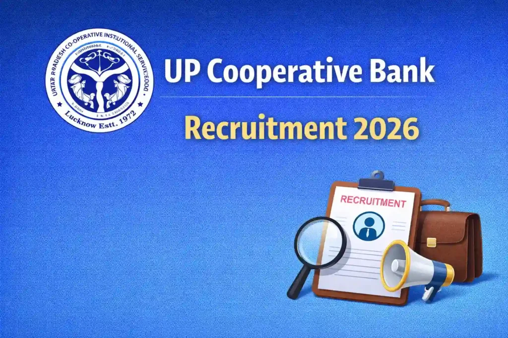 UP Cooperative Bank Recruitment 2026 Notification Released & Apply Online for 116 Various Posts