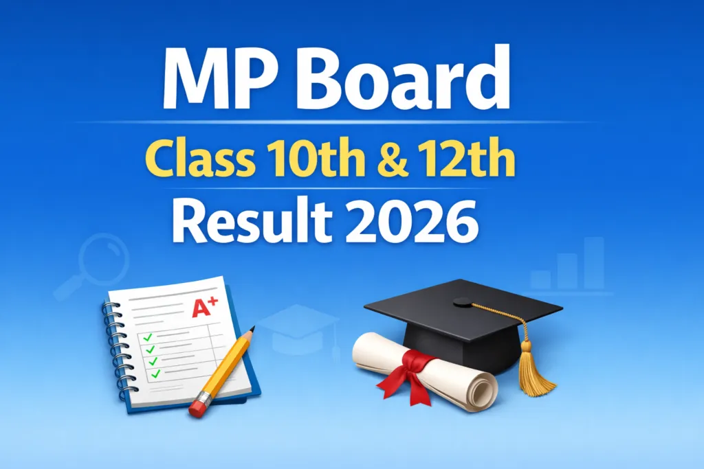MP Board Class 10th & 12th Result 2026 Released, Check From This Link