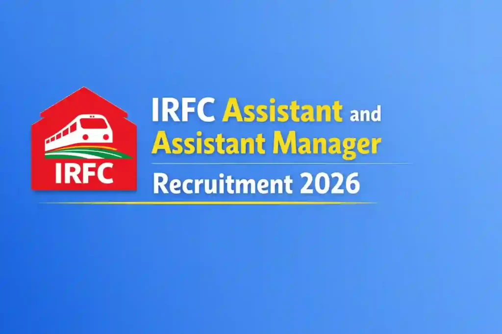 IRFC Assistant and Assistant Manager Recruitment 2026 Notification Released & Apply Online